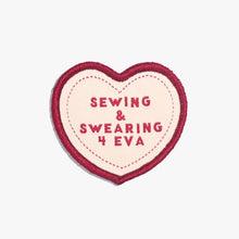 Load image into Gallery viewer, Swearing &amp; Sewing 4 Eva&quot; - Patch