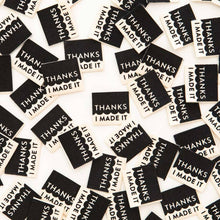 Load image into Gallery viewer, &quot;Thanks I Made It&quot; - Organic Cotton Woven Labels