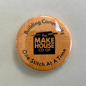 NEW! The Makehouse Co-op Buttons