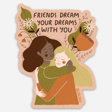 Load image into Gallery viewer, Friends Dream With You Sticker by Gingiber