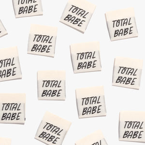 "Total Babe" - Woven Labels